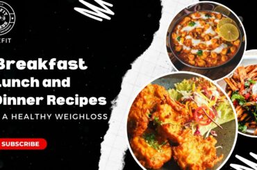 Healthy Recipes for Weight Loss: Easy and Delicious Breakfast, Lunch, and Dinner Ideas