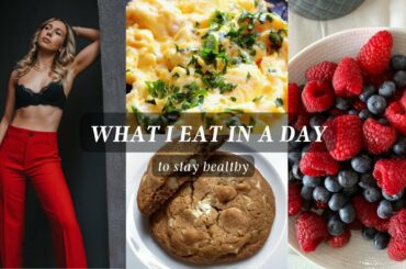 What I Eat In A Day: healthy & realistic easy meal ideas