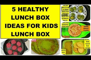 5 HEALTHY LUNCH BOX IDEAS FOR KIDS LUNCH BOX | EASY LUNCH BOX IDEAS