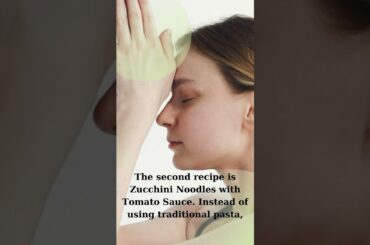 4 Healthy Low Calorie Recipes For Weight Loss