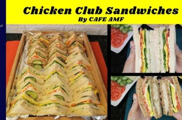 Chicken Club Sandwiches By CAFE AMF | Perfect Healthy Sandwich for Iftar
