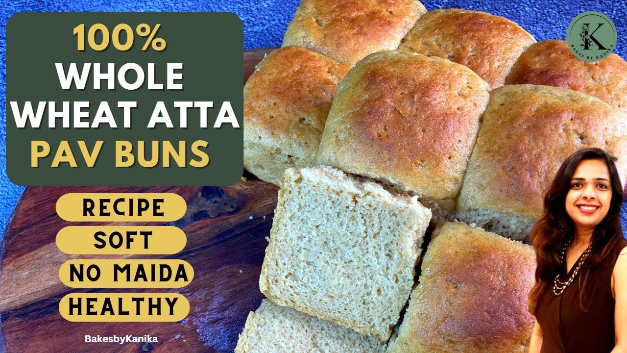 Soft 100 % Whole Wheat Atta Pav Buns| No Maida | Healthy | Bakesbykanika | Hindi | English Subtitles Soft 100 % Whole Wheat Atta Pav Buns| No Maida | Healthy | Bakesbykanika | Hindi | English Subtitles