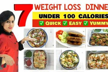 7 Best Weight Loss Dinner Recipes Under 100 Calories ( Quick & Easy)