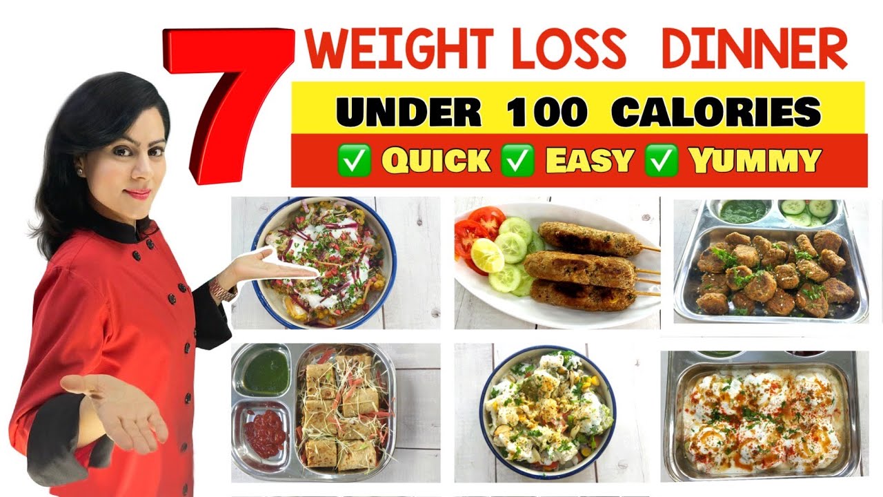 7 Best Weight Loss Dinner Recipes Under 100 Calories ( Quick & Easy) 7 Best Weight Loss Dinner Recipes Under 100 Calories ( Quick & Easy)