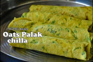 Oats Palak Chilla - Weight Loss Breakfast/Lunch/dinner - Healthy Diet Recipes