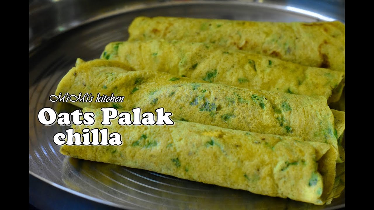 Oats Palak Chilla – Weight Loss Breakfast/Lunch/dinner – Healthy Diet Recipes Oats Palak Chilla - Weight Loss Breakfast/Lunch/dinner - Healthy Diet Recipes