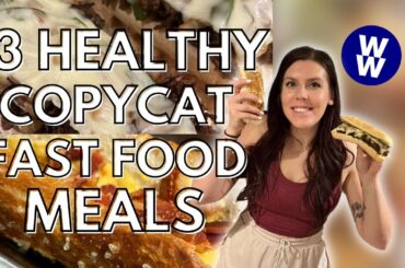 3 HEALTHY COPYCAT FAST FOOD MEALS AT HOME | WW (WeightWatchers) Points | Taco Bell, Sonic