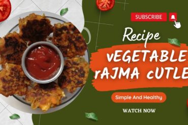 Healthy and Protein Rich Rajma Cutlet | Snacks | Cutlet Recipe | Rajma Patties |