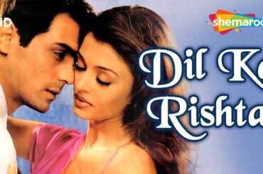 Dil Ka Rishta (HD) Hindi Full Movie - Arjun Rampal, Aishwarya Rai - Hit Movie-(With Eng Subtitles)