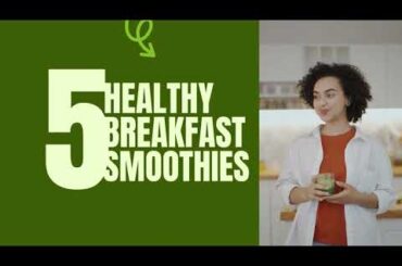 Healthy BREAKFAST smoothie recipes