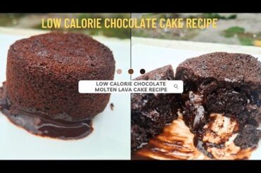 Incredibly tasty Low calorie chocolate molten lava cake recipe-low calorie snacks recipe