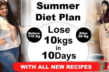 Summer Weight Loss Diet Plan| How to Lose Weight Fast Hindi| Lose 10 Kgs In 10 Days| Dr.Shikha Singh