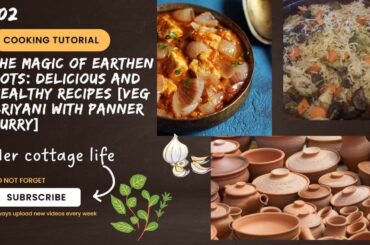 #2 The Magic of Earthen Pots: Delicious and Healthy Recipes [cooking vlog] / her cottage life