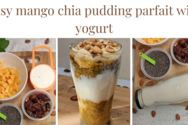 Mango chia pudding parfait | Healthy breakfast/ snack recipe| How to make mango chia pudding parfait