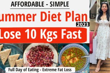 Summer Diet Plan To Lose Weight Fast | Summer Weight Loss Diet Plan In Hindi | 2023 | Fat to Fab