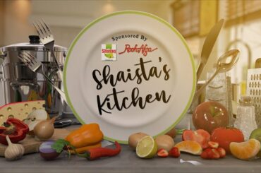 Shaista's Kitchen: Bhook Ho Tu Fitness Zaroori Hai | New Cooking Show with Rooh Afzah & Shafaq Oil