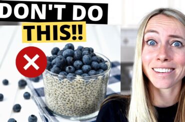 3 Chia Pudding Mistakes That Are Causing You To GAIN Weight