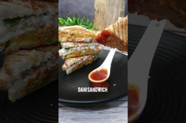 Dahi Sandwich Recipe| Evening snacks|Kids lunch box recipes #shorts #Sandwich #dahisandwich