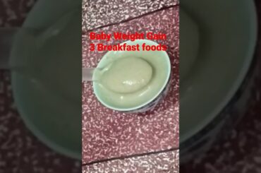 Healthy Breakfast Food Recipes For Baby.. #babyfood #Shorts #weightgainingfoodforbabies