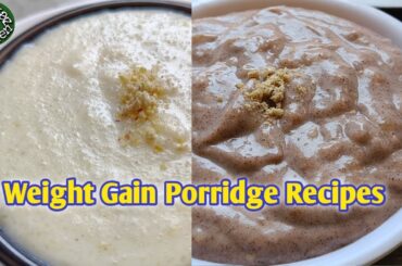 Healthy Weight Gain Baby Porridges| Iron Calcium Rich Baby Food| Suji& Ragi Porridge For Weight Gain