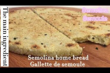 easy healthy fast homemade bread, galette de semoule facile et rapide