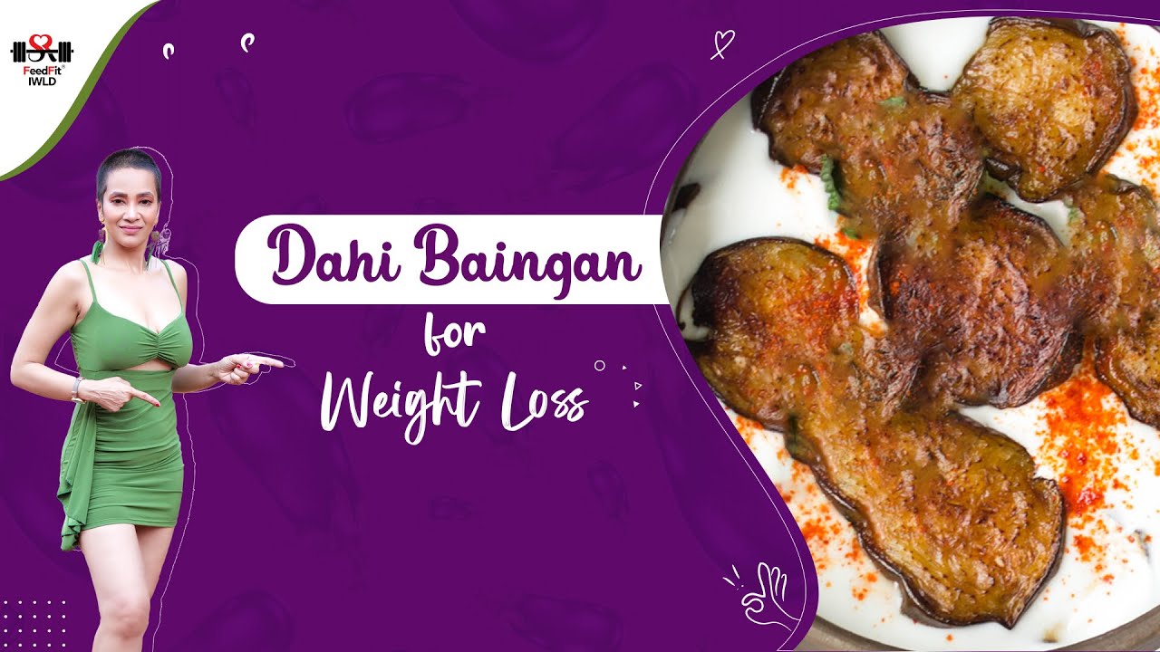 Dahi Baingan Recipe for Weight Loss | Eggplant Lauki Raita | Indian Diet Plan Richa Dahi Baingan Recipe for Weight Loss | Eggplant Lauki Raita | Indian Diet Plan Richa
