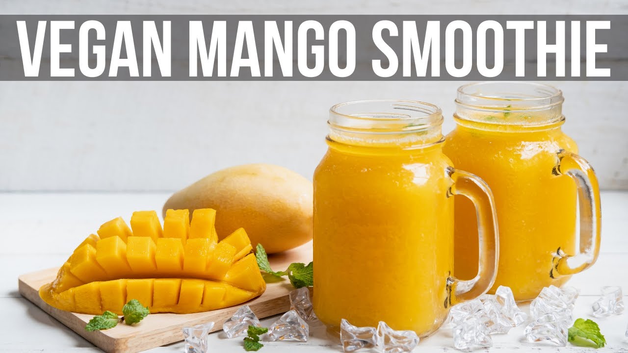 Healthy Vegan Mango Smoothie Recipe | Plant-based Food with Rashmi Ramesh Healthy Vegan Mango Smoothie Recipe | Plant-based Food with Rashmi Ramesh