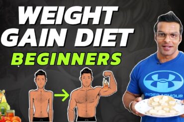 Weight Gain Diet For Beginners | Full Day Diet Plan | Yatinder Singh