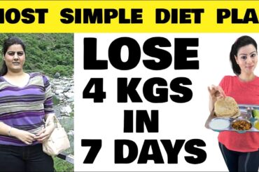 Simple Diet Plan For FAST Weight Loss - Lose 4 Kgs In 7 Days