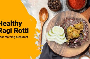 Healthy Morning Breakfast Ragi Rotti || Ragi Rotti || healthy breakfast recipes