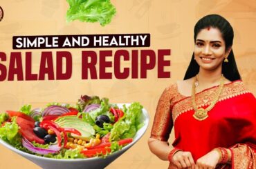 Simple and Healthy Salad Recipe | Krithika Annamalai