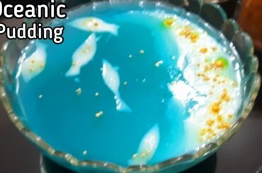 Iftar Special Oceanic Pudding Recipe in just 10 Minutes
