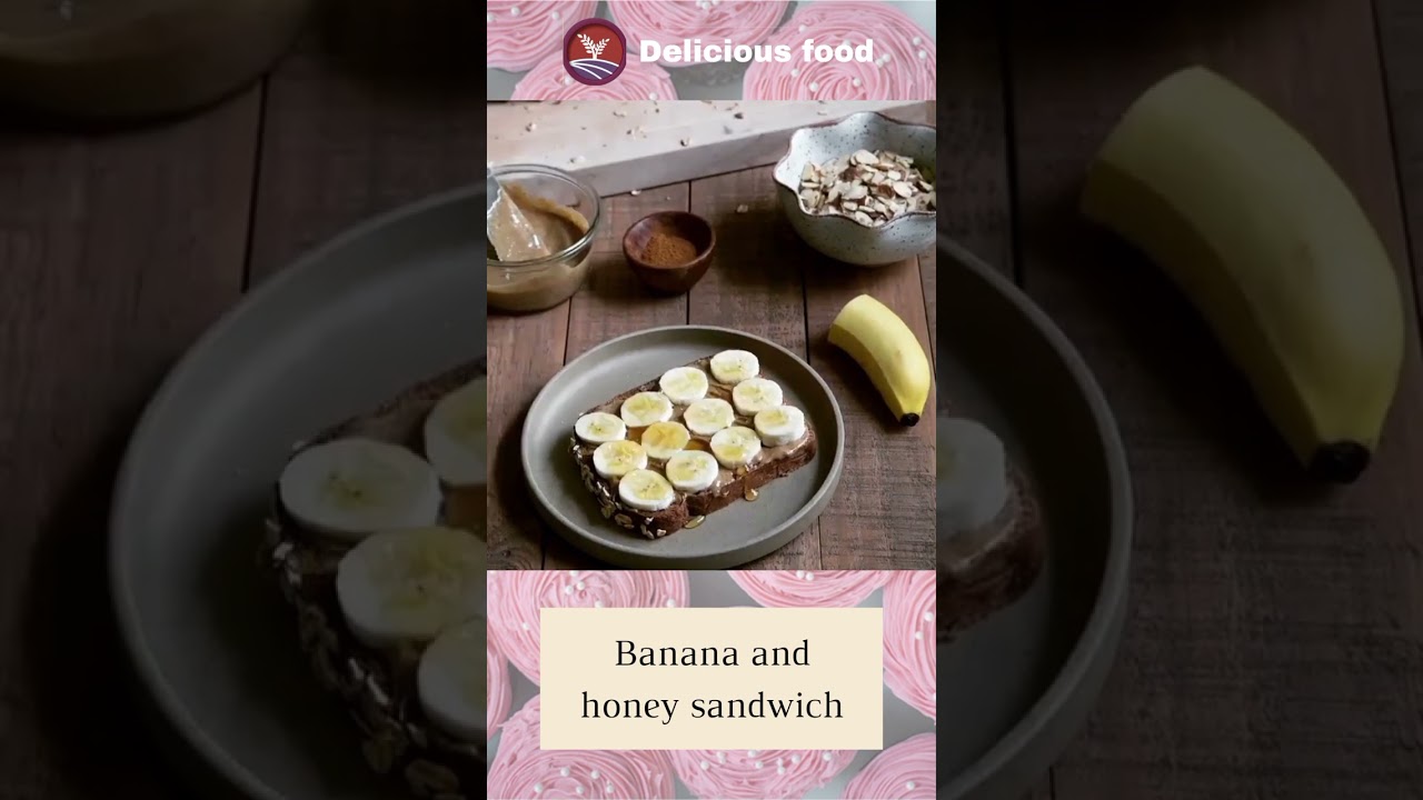 Banana and honey sandwich // Delicious food for diet and health Banana and honey sandwich // Delicious food for diet and health