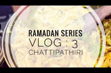 Ramadan Series Vlog :3 Healthy recipes, Simple preparation #appam #potatomasalacurry #chattipathiri