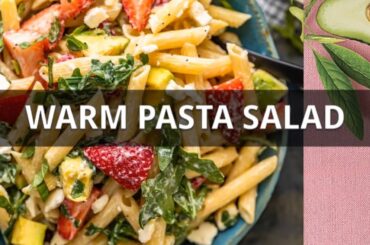Warm Pasta Salad | Healthy salad for weight loss  #healthyandyummy #healthy lunch ideas #pasta salad