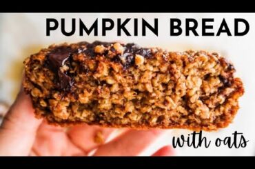 HEALTHY PUMPKIN BREAD RECIPE WITH OATS