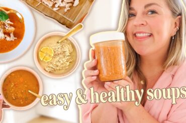 HEALTHY SOUP Recipes for Gut Health | Easy Meal Prep Lunch Ideas, Healthy Protein-Rich Meals