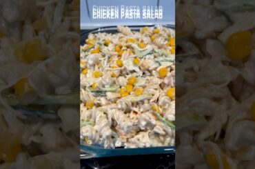 Chicken Pasta Salad | healthy recipes#easyrecipe #chickensalad #pastasalad #healthy #ramadan #shorts