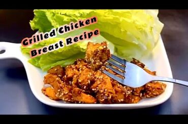 Satisfy Your Cravings with This Low-Calorie Grilled Chicken Breast Recipe