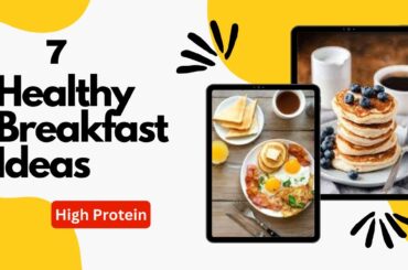 Top 7 Healthy Breakfast Ideas | High Protein | Vitamin Delight