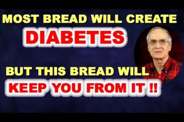 Bread that Protects Against Diabetes