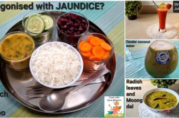 Diet for Jaundice Recovery | What to Eat and Avoid in Jaundice | Indian Food Recipes for Jaundice