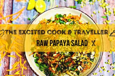 How to make Raw Papaya Salad | Thai Green Papaya Salad Recipe #saladrecipeforweightloss