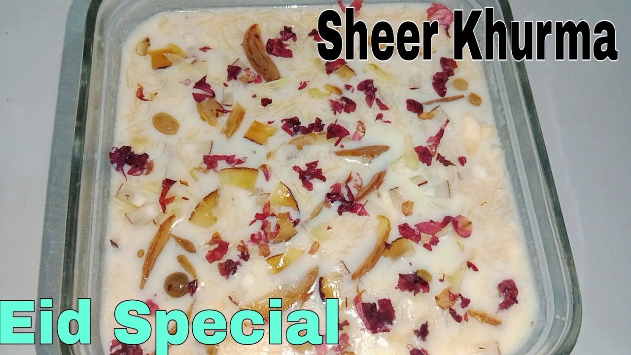Sheer Khurma – Eid Special Recipe – Traditional Dessert Recipe – Easy Eid Recipe By Adan Kitchen – Sheer Khurma - Eid Special Recipe - Traditional Dessert Recipe - Easy Eid Recipe By Adan Kitchen -
