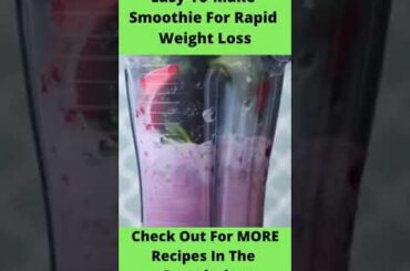Weight With These Easy To Make Smoothies For Rapid Weight Loss, & Increased Energy! #shorts