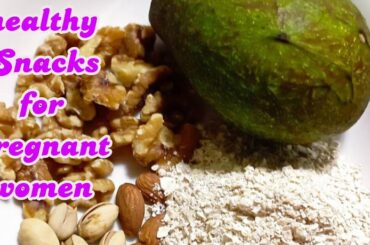 Healthy Snacks For Pregnant Women ||Pregnancy Snacks Recipes #Rhearaff