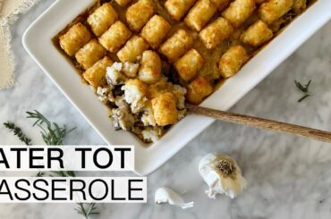 HEALTHY TATER TOT CASSEROLE