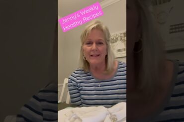 Jenny’s Weekly Healthy Recipes