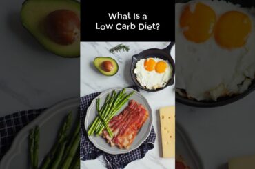 What Is a Low Carb Diet? #shorts