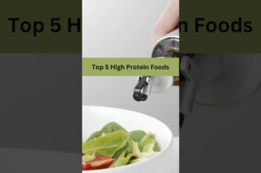 Top 5 High Protein Foods #shorts #shortsvideo #youtubeshorts #highproteinfoods #diet